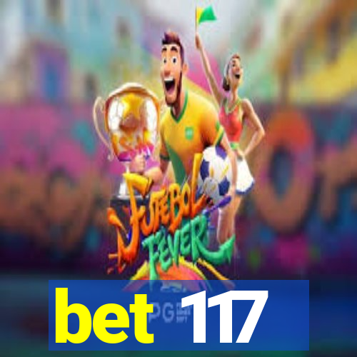 bet 117